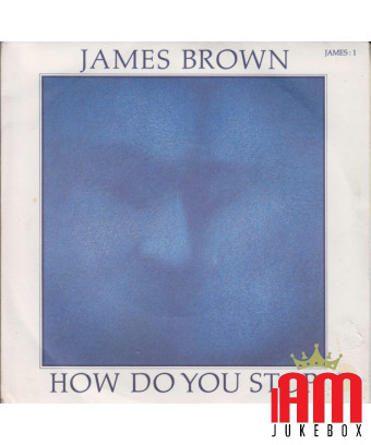 How Do You Stop [James Brown] - Vinyle 7", 45 tours, Single, Stéréo