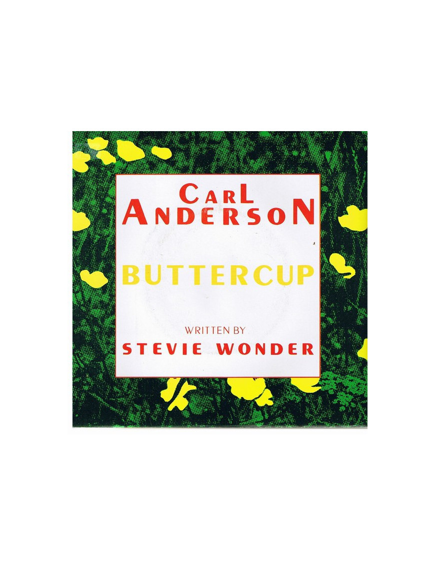 Buttercup [Carl Anderson] - Vinyle 7", 45 tours