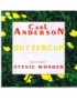 Buttercup [Carl Anderson] - Vinyl 7", 45 RPM