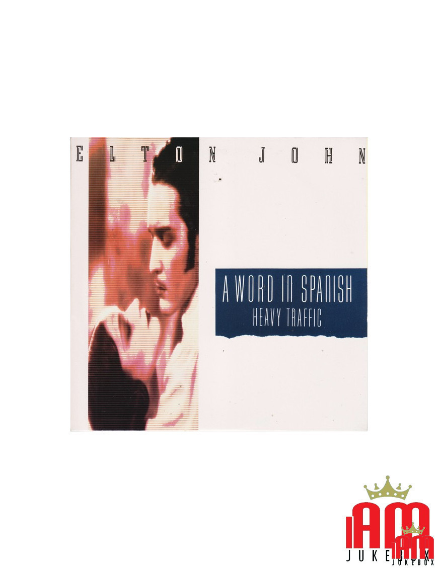 Un mot en espagnol [Elton John] - Vinyl 7", 45 tr/min, Single, Stéréo [product.brand] 1 - Shop I'm Jukebox 