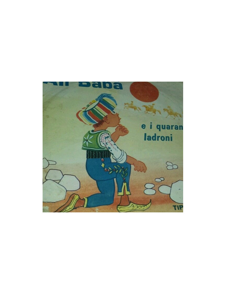 Alì Babà E I Quaranta Ladroni [Achille Dolai] - Vinyl 7", 45 RPM [product.brand] 1 - Shop I'm Jukebox 