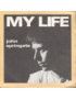 My Life [John Springate] – Vinyl 7", 45 RPM [product.brand] 1 - Shop I'm Jukebox 