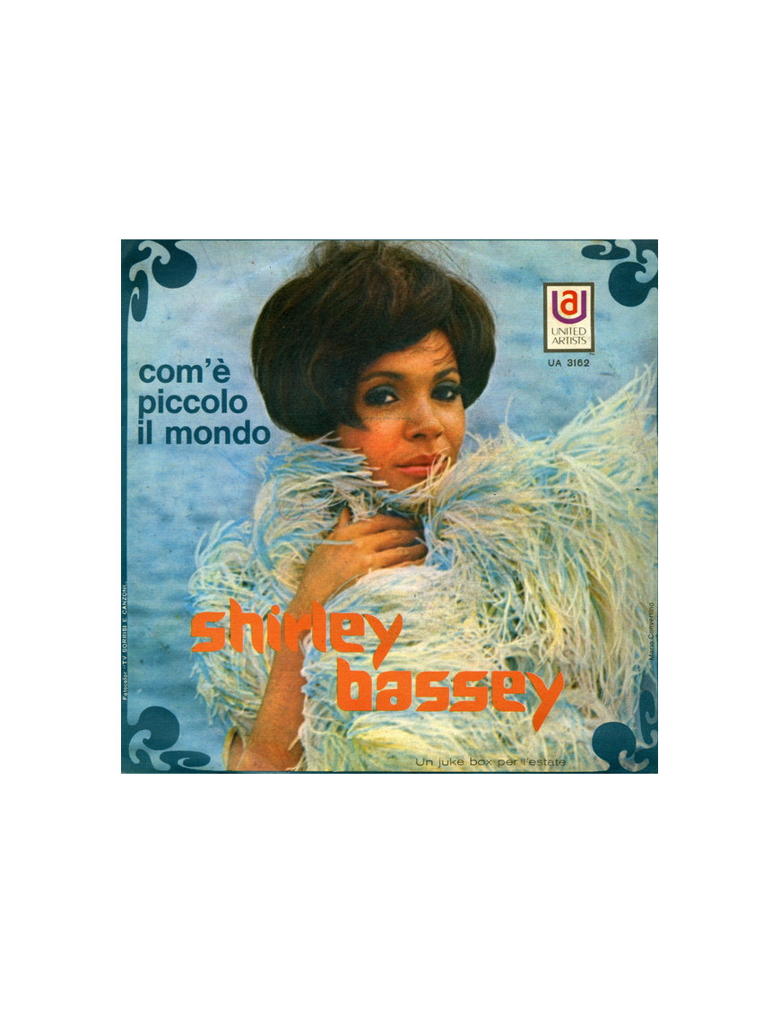 Com'È Piccolo Il Mondo [Shirley Bassey] - Vinyl 7", 45 RPM