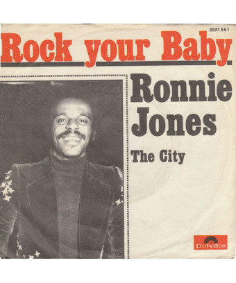 Rock Your Baby The City [Ronnie Jones] - Vinyle 7" [product.brand] 1 - Shop I'm Jukebox 