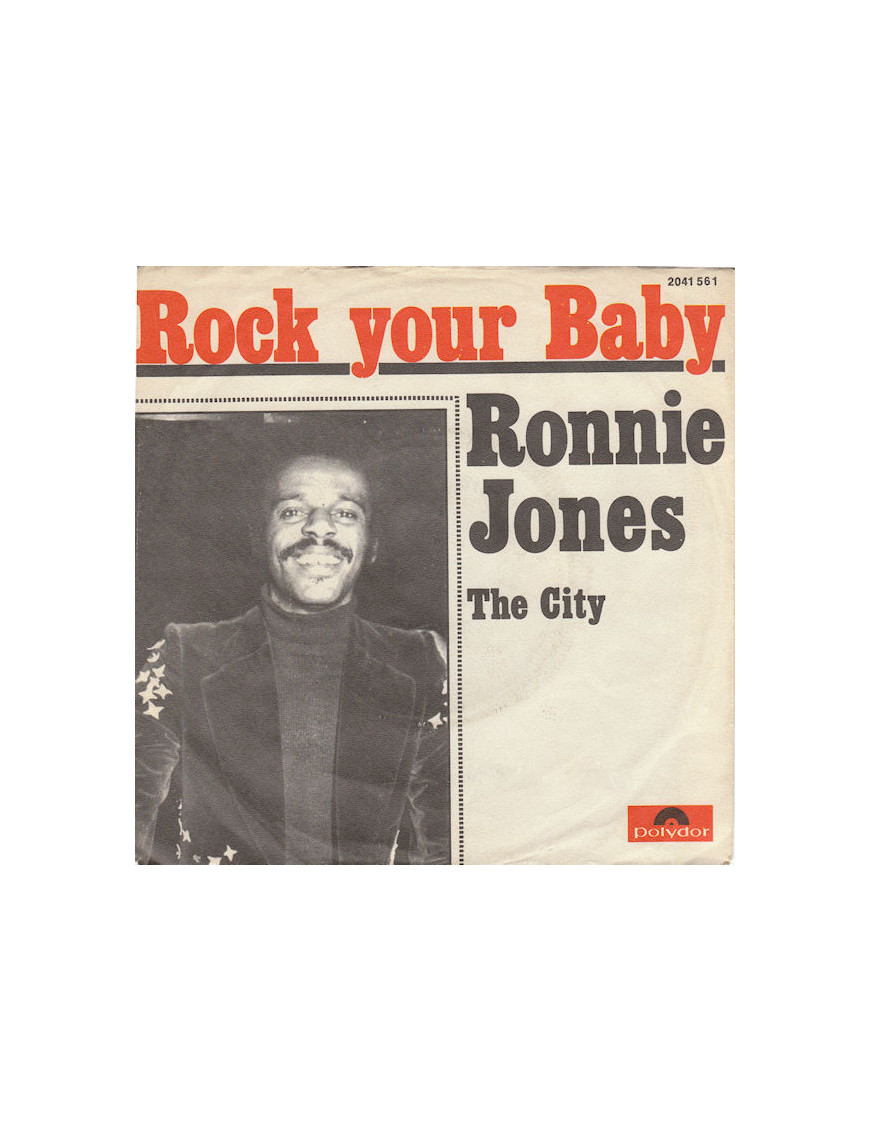 Rock Your Baby   The City [Ronnie Jones] - Vinyl 7"