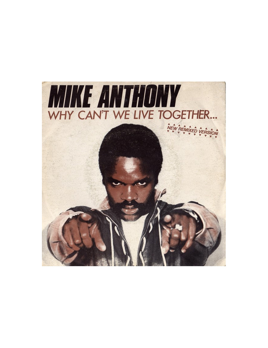 Why Can't We Live Together... (New Remix Version) [Mike Anthony] - Vinyl 7", 45 RPM