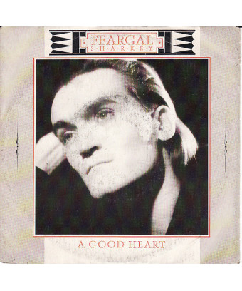 A Good Heart [Feargal Sharkey] - Vinyle 7", Single, 45 tours