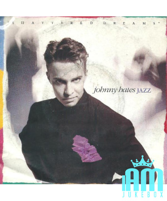 Rêves brisés [Johnny Hates Jazz] - Vinyle 7", 45 tours [product.brand] 1 - Shop I'm Jukebox 