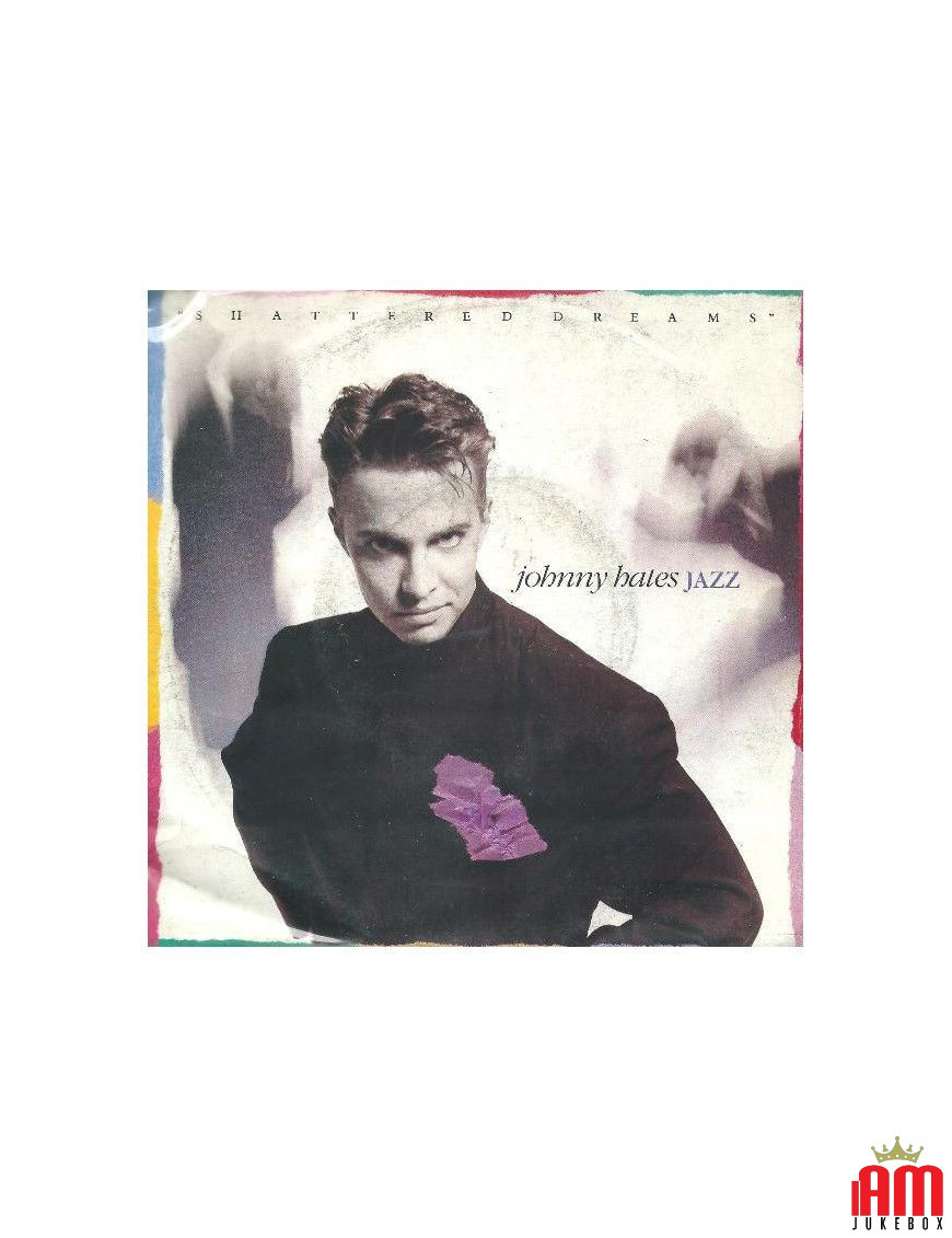 Rêves brisés [Johnny Hates Jazz] - Vinyle 7", 45 tours [product.brand] 1 - Shop I'm Jukebox 