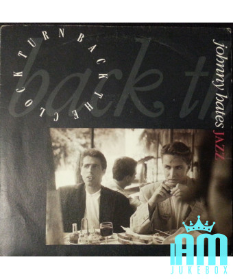 Turn Back The Clock [Johnny Hates Jazz] - Vinyle 7", 45 tr/min, stéréo [product.brand] 1 - Shop I'm Jukebox 