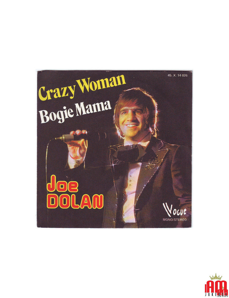 Crazy Woman Bogie Mama [Joe Dolan] - Vinyle 7", 45 tours, Single, Stéréo