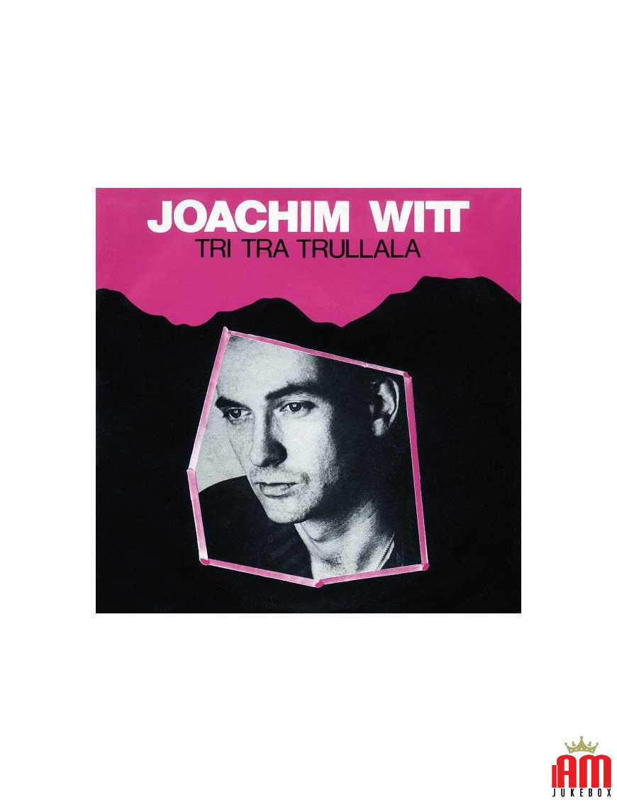 Tri Tra Trullala [Joachim Witt] - Vinyle 7", Single, 45 RPM [product.brand] 1 - Shop I'm Jukebox 