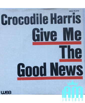 Donnez-moi la bonne nouvelle [Crocodile Harris] - Vinyl 7", 45 RPM, Single [product.brand] 1 - Shop I'm Jukebox 