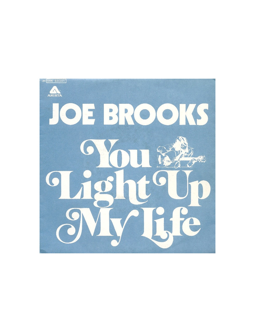 You Light Up My Life [Joseph Brooks,...] - Vinyl 7", 45 RPM