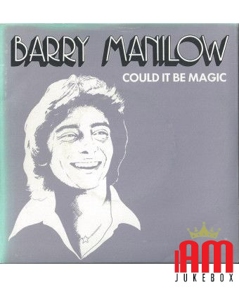 Pourrait-il être magique [Barry Manilow] - Vinyl 7", 45 RPM, Single, Réédition [product.brand] 1 - Shop I'm Jukebox 