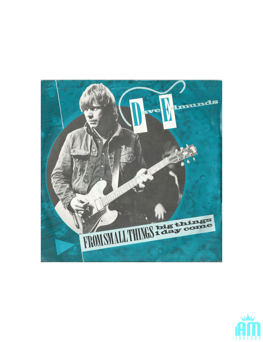 From Small Things, Big Things Come [Dave Edmunds] - Vinyl 7", 45 RPM, Single [product.brand] 1 - Shop I'm Jukebox 