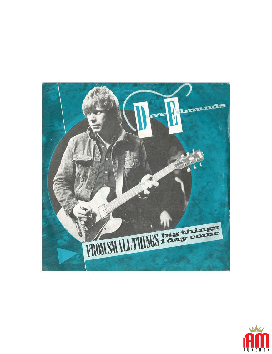 From Small Things, Big Things Come [Dave Edmunds] - Vinyle 7", 45 tours, Single [product.brand] 1 - Shop I'm Jukebox 