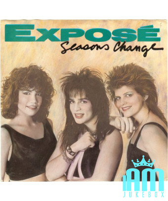 Seasons Change [Exposé] - Vinyl 7", 45 RPM, Single, Styrène, Stéréo [product.brand] 1 - Shop I'm Jukebox 