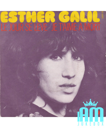 Le Jour Se Lève Je T'aime A Mort [Esther Galil] - Vinyl 7", 45 RPM, Single [product.brand] 1 - Shop I'm Jukebox 