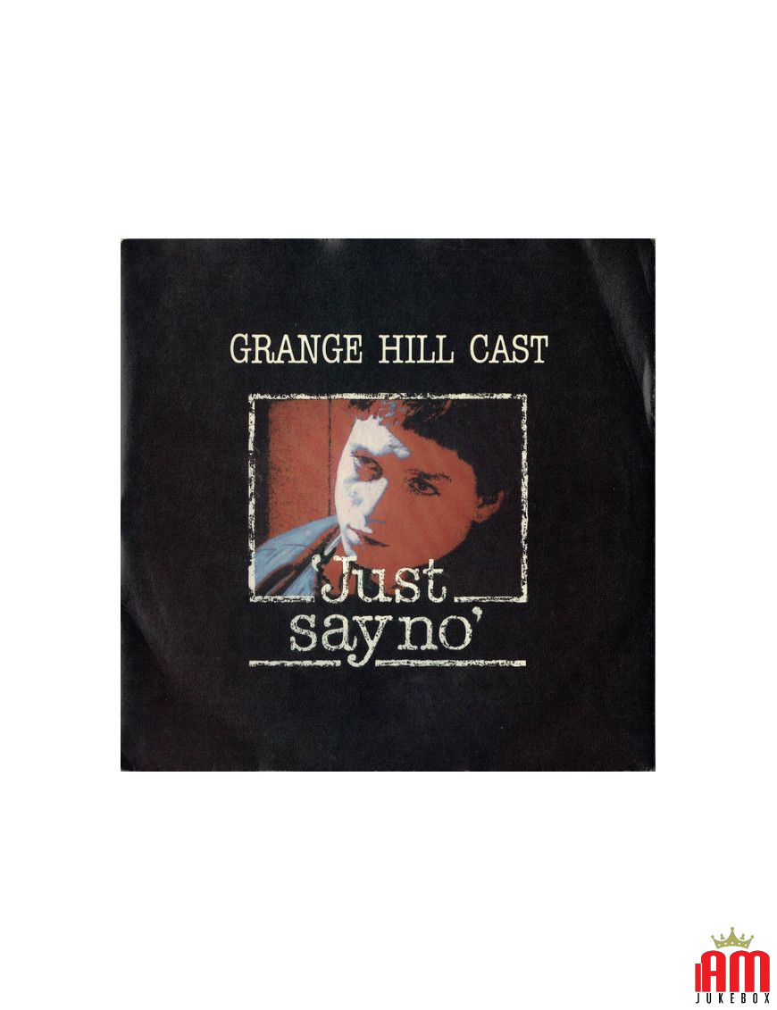 Just Say No [Grange Hill Cast] – Vinyl 7", 45 RPM, Single, Stereo [product.brand] 1 - Shop I'm Jukebox 