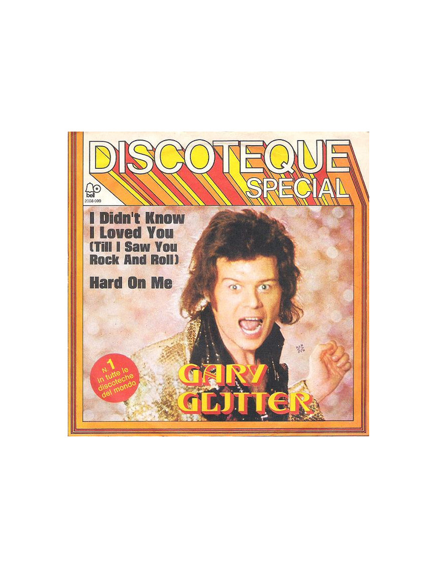 I Didn't Know I Loved You   Hard On Me  [Gary Glitter] - Vinyl 7", Stereo