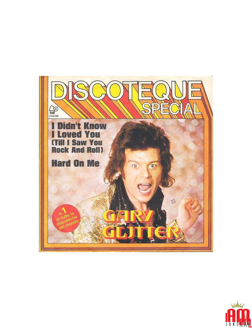 I Didn't Know I Loved You   Hard On Me  [Gary Glitter] - Vinyl 7", Stereo