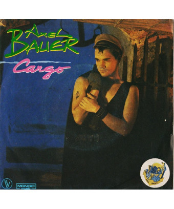Cargo [Axel Bauer] - Vinyl 7", 45 RPM