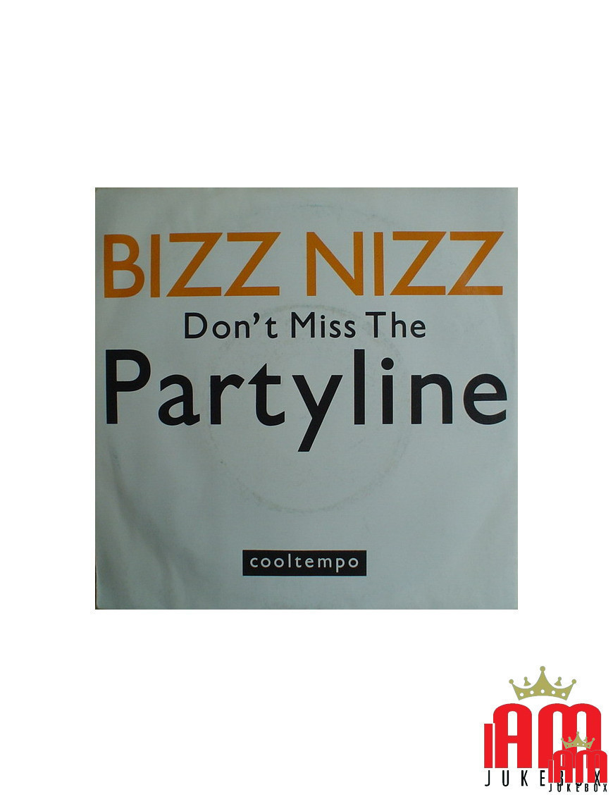 Don't Miss The Partyline [Bizz Nizz] - Vinyl 7", 45 RPM, Single [product.brand] 1 - Shop I'm Jukebox 