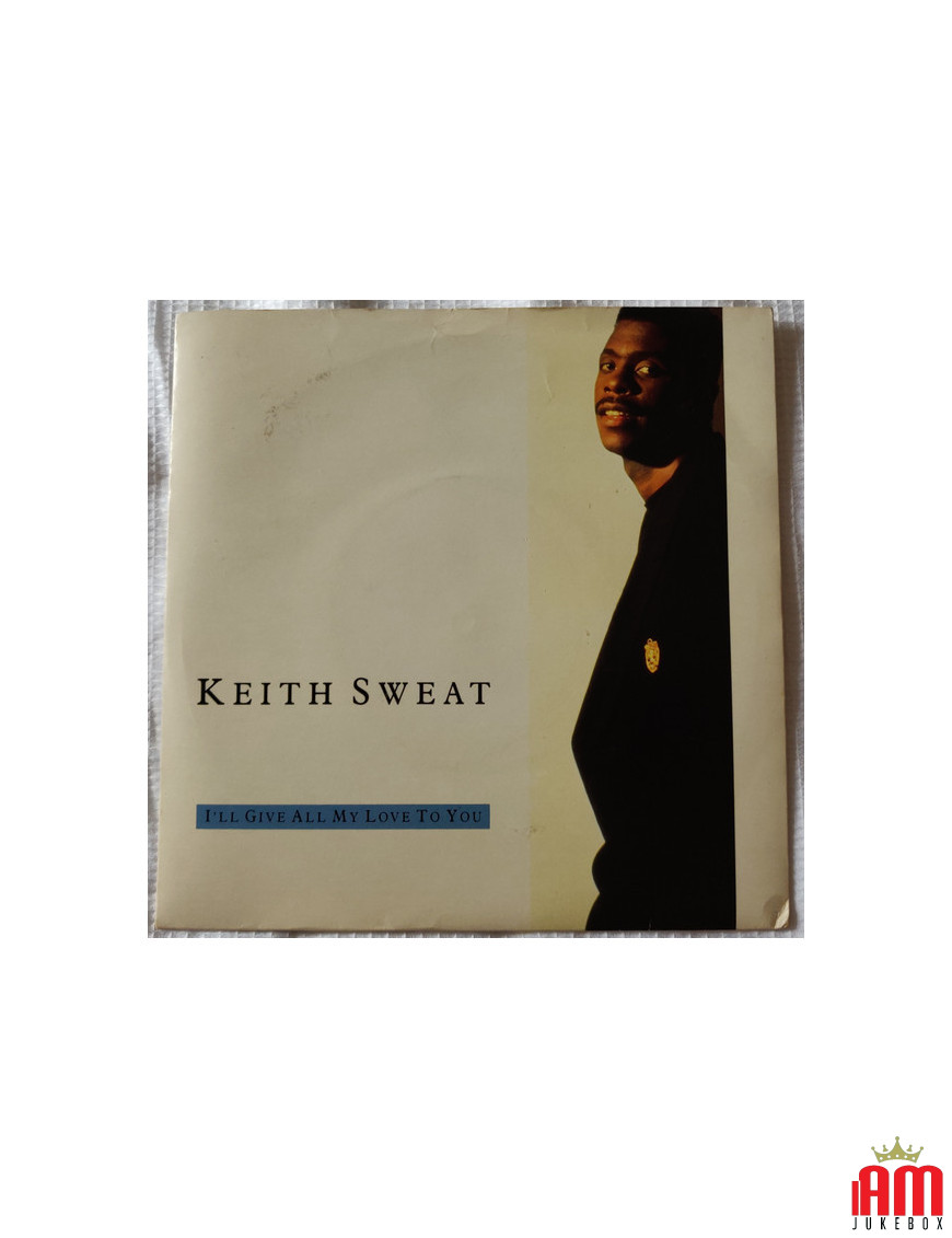 Je te donnerai tout mon amour [Keith Sweat] - Vinyle 7"