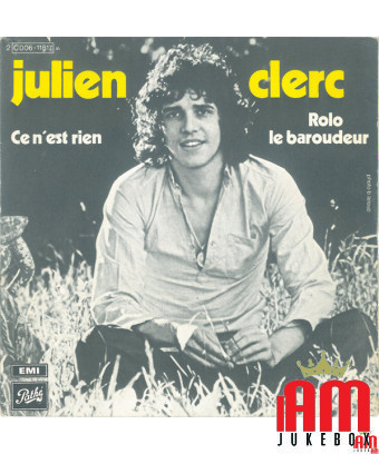Ce N'est Rien Rolo Le Baroudeur [Julien Clerc] – Vinyl 7", Single, 45 RPM [product.brand] 1 - Shop I'm Jukebox 