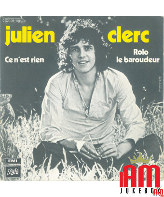 Ce N'est Rien Rolo Le Baroudeur [Julien Clerc] - Vinyl 7", Single, 45 RPM [product.brand] 1 - Shop I'm Jukebox 