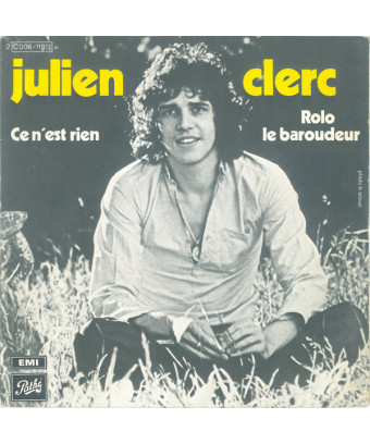 Ce N'est Rien   Rolo Le Baroudeur [Julien Clerc] - Vinyl 7", Single, 45 RPM