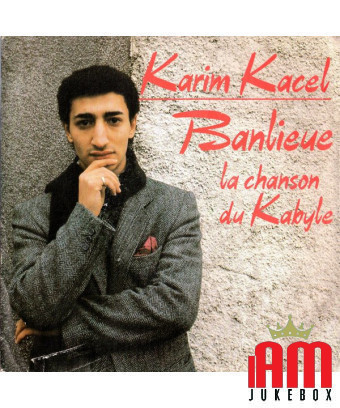 Banlieue [Karim Kacel] - Vinyl 7", 45 RPM, Single, Stéréo [product.brand] 1 - Shop I'm Jukebox 