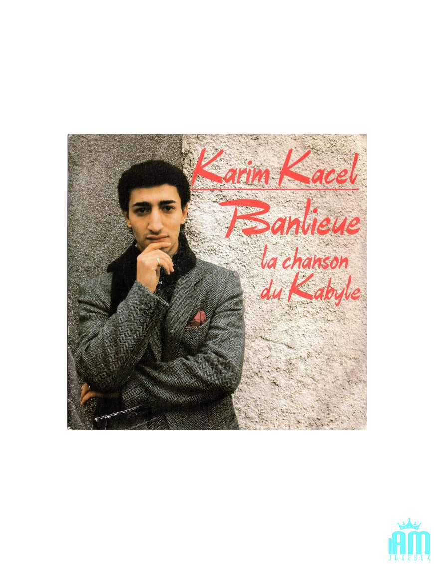Banlieue [Karim Kacel] – Vinyl 7", 45 RPM, Single, Stereo [product.brand] 1 - Shop I'm Jukebox 