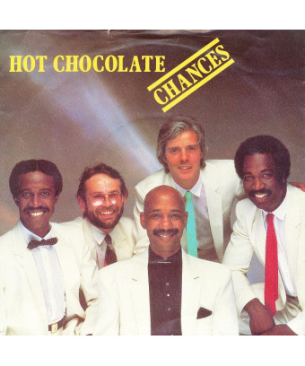 Chances [Hot Chocolate] - Vinyle 7", 45 tours, single