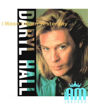I Wasn't Born Yesterday [Daryl Hall] – Vinyl 7", Single, Stereo [product.brand] 1 - Shop I'm Jukebox 