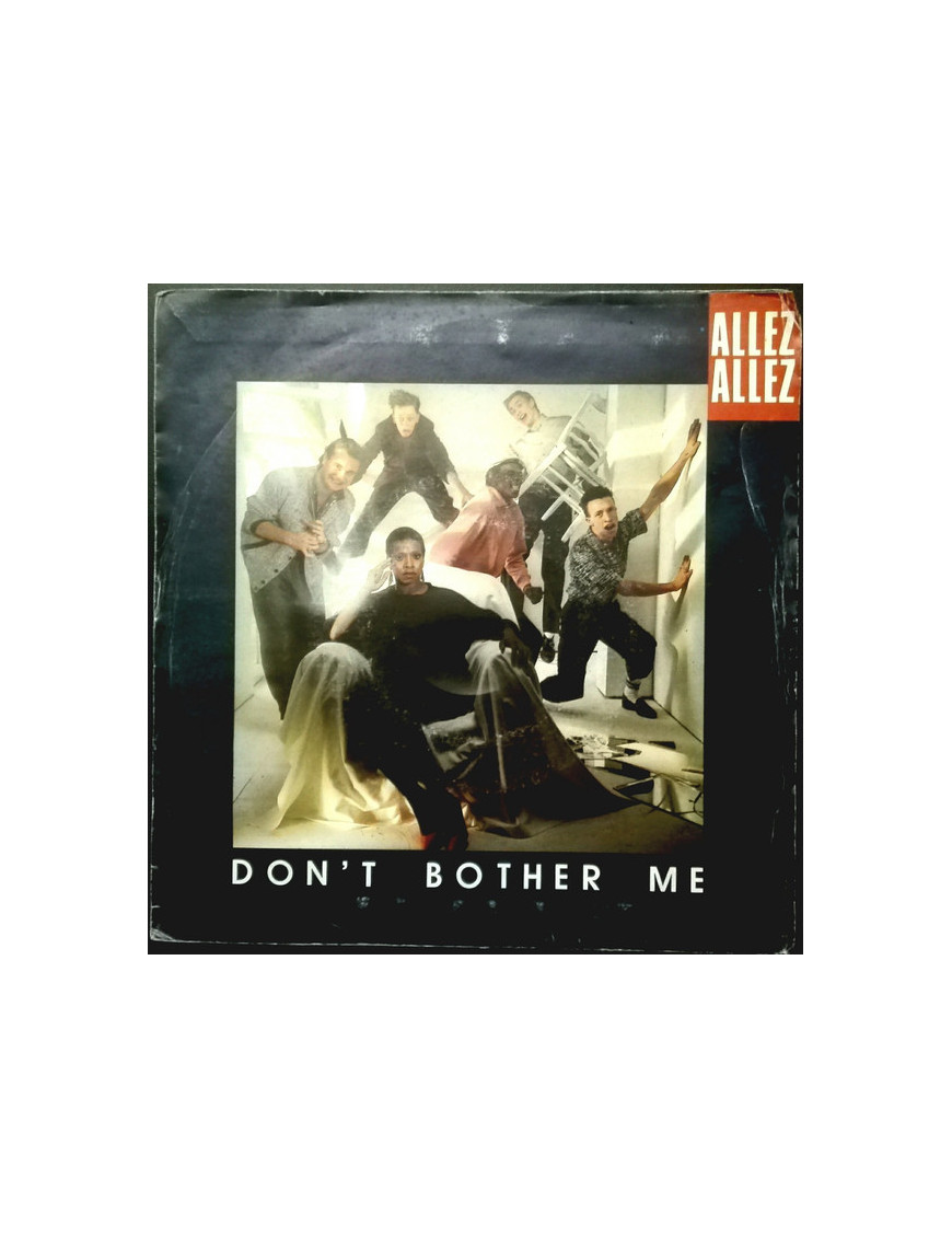 Don't Bother Me [Allez Allez] - Vinyl 7", 45 RPM, Stéréo