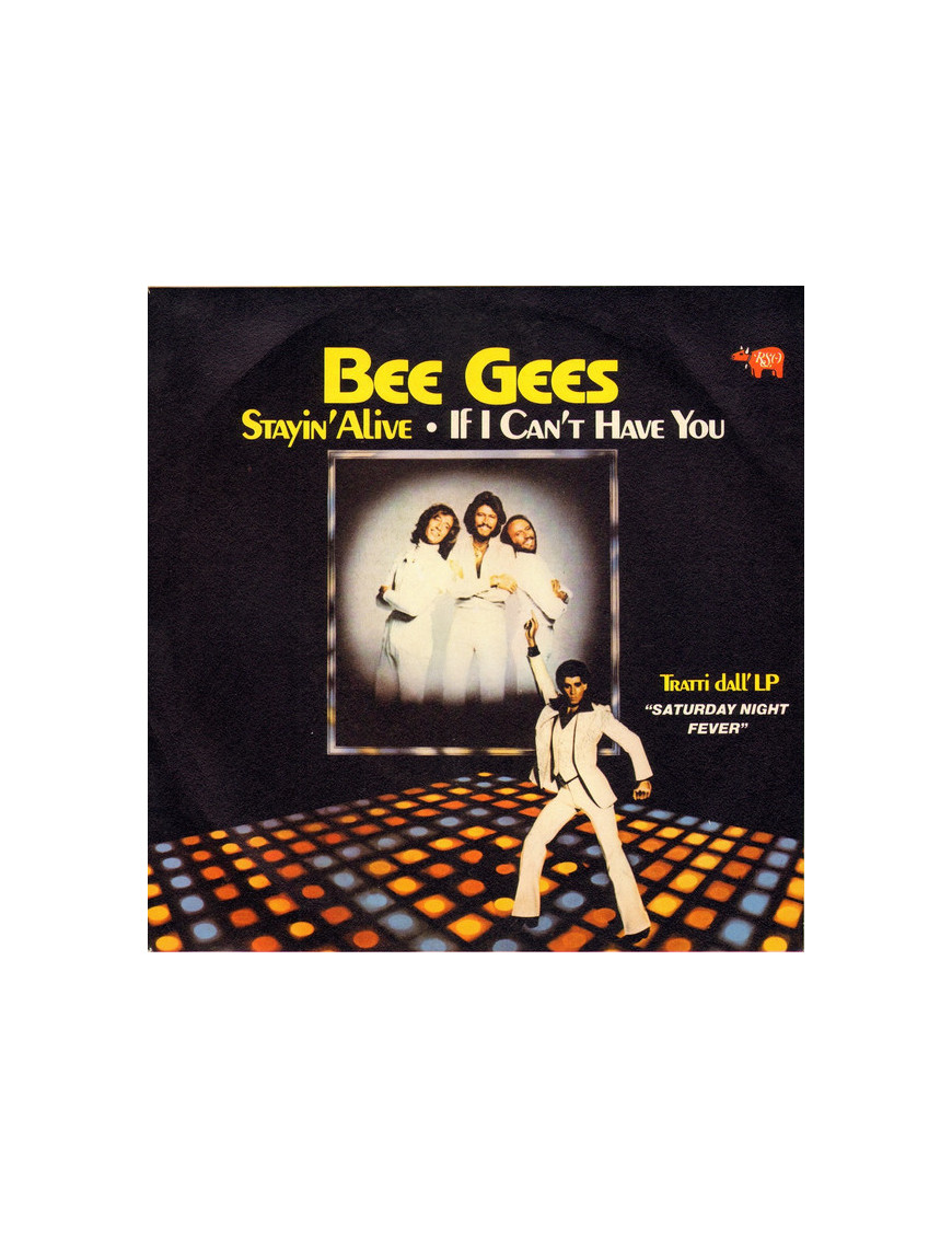 Stayin' Alive [Bee Gees] – Vinyl 7", 45 RPM, Single