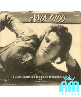I Just Want To Be Your Everything [Andy Gibb] - Vinyl 7", 45 RPM, Single, Styrene [product.brand] 1 - Shop I'm Jukebox 