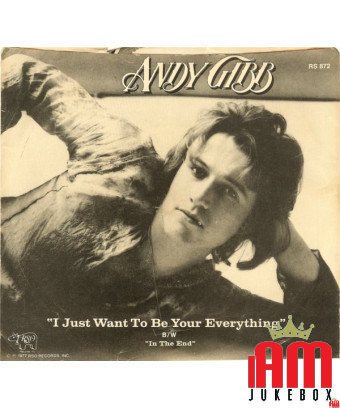 Je veux juste être ton tout [Andy Gibb] - Vinyl 7", 45 RPM, Single, Styrène