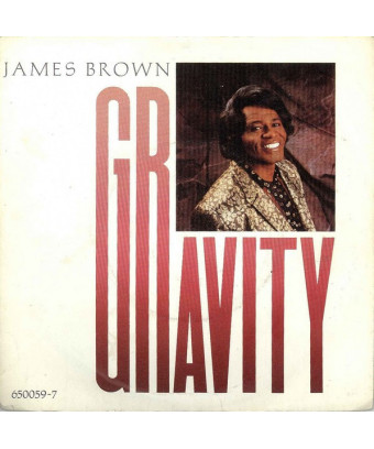 Gravity [James Brown] – Vinyl 7", 45 RPM, Stereo