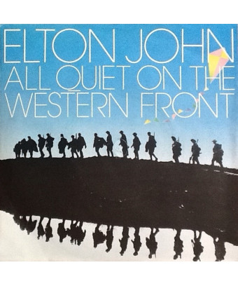 All Quiet On The Western Front [Elton John] - Vinyl 7", 45 RPM, Single