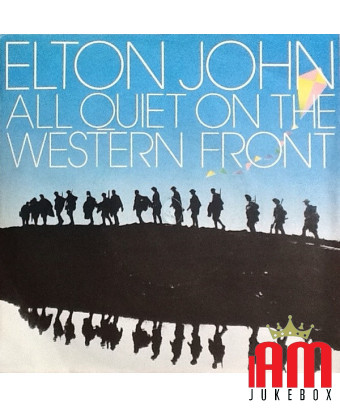 All Quiet On The Western Front [Elton John] - Vinyle 7", 45 tr/min, Single