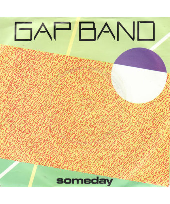Someday [The Gap Band] - Vinyl 7", 45 RPM, Single