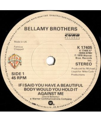 If I Said You Have A Beautiful Body Would You Hold It Against Me [Bellamy Brothers] - Vinyl 7", 45 RPM, Single, Stereo [product.