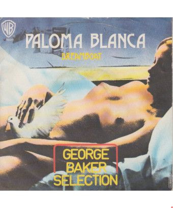 Paloma Blanca [George Baker Selection] – Vinyl 7", 45 RPM [product.brand] 1 - Shop I'm Jukebox 