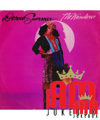 The Wanderer [Donna Summer] - Vinyl 7", 45 RPM [product.brand] 1 - Shop I'm Jukebox 