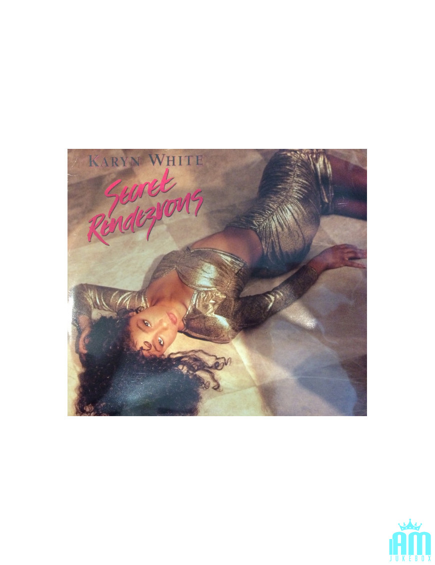 Secret Rendezvous [Karyn White] - Vinyl 7", 45 RPM, Single, Stereo