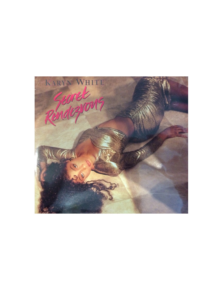 Secret Rendezvous [Karyn White] - Vinyl 7", 45 RPM, Single, Stereo