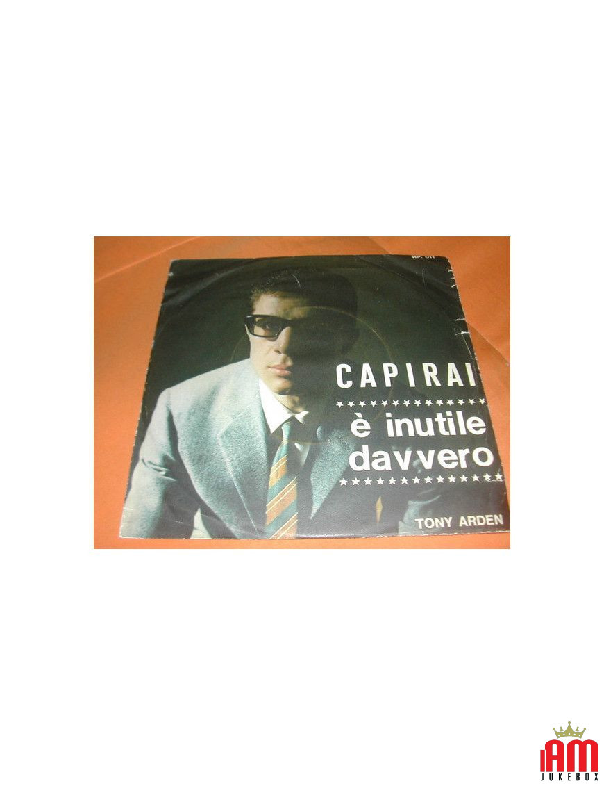 Capirai [Tony Arden] - Vinyl 7", 45 RPM